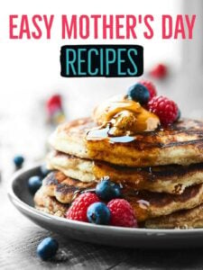 Easy Mother's Day Recipes for brunch, sides, dinners, desserts, and drinks! showmetheyummy.com