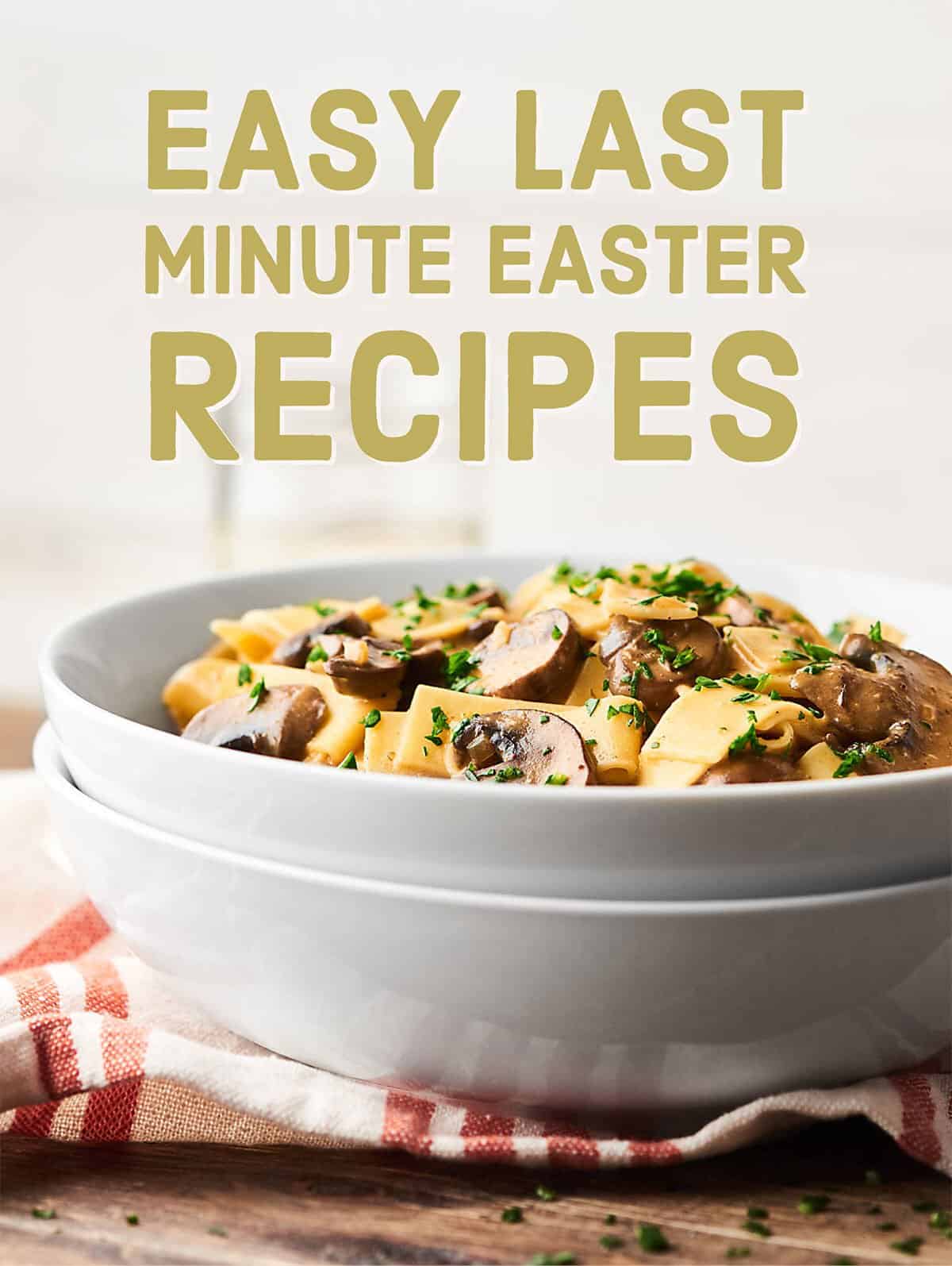 Easy Last Minute Easter Recipes for brunch, sides, dinner, and dessert! showmetheyummy.com #easter #recipes